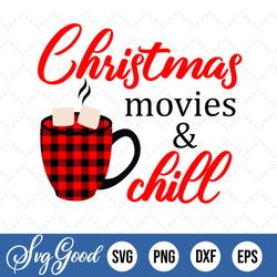 christmas movies and chill svg png eps dxf santa claw christmas