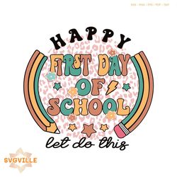 retro happy first day of school svg let do this svg cricut file