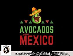 avocados from mexico - mexican day flag - avocado costume png, sublimation copy