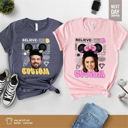 custom photo shirt personalized photo shirt believe shirt believe motivational shirt graphic custom photo motivational c