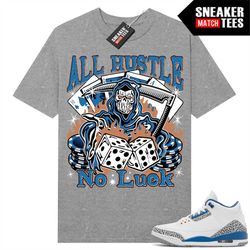 wizards 3s shirts to match sneaker match tees heather grey 'all hustle no luck'