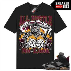 bordeaux 6s shirts to match sneaker match tees black 'all hustle no luck'