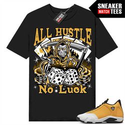 ginger 14s to match sneaker match tees black 'all hustle no luck'