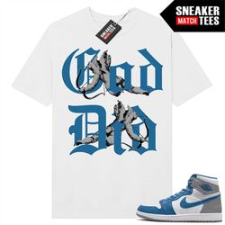 true blue 1s shirts to match sneaker tees white 'god did'