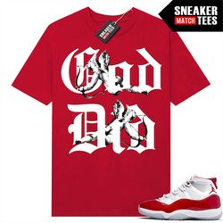 cherry 11s shirts to match sneaker match tees red 'god did'