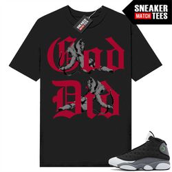 black flint 13s shirts to match sneaker match tees black 'god did'