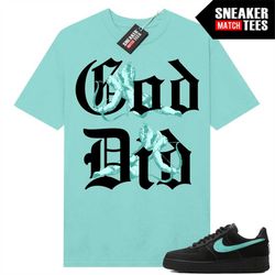 tiffany force 1s shirts to match sneaker match tees tiffany 'god did'