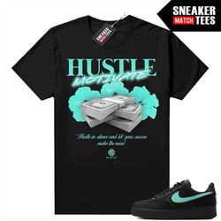 tiffany force 1s shirts to match sneaker match tees black 'hustle motivate'