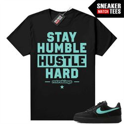 tiffany force 1s shirts to match sneaker match tees black 'humble'