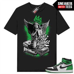 lucky green 1s  sneaker match tees black 'count your blessings'