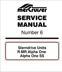 Mercury Mercruiser 6 Service Manual Sterndrive Units R-MR-Alpha One S