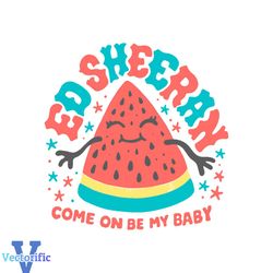 watermelon ladies ed sheeran svg be my baby svg cricut file