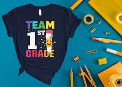 first day of school shirt, team 1st grade shirt, back to school shirt, cute first grade gift, student shirt, teacher shi