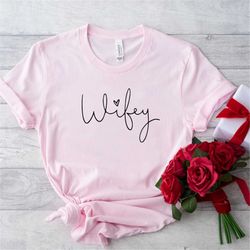 wifey shirt, bridal shower gift, engagement shirt, gift for bride, gift for fiance, wedding gift, bride gift shirt, brid