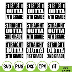 straight outta 6th grade svg, png printable cutting files