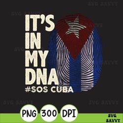 sos cuba cuba flag cuban pride it's in my dna png