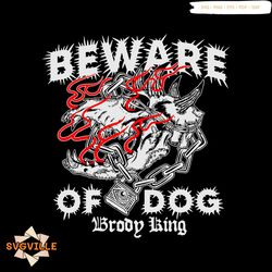 brody king beware of dog aew svg graphic design file