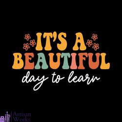 its a beautiful day to learn svg back to school svg cricut file