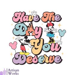 retro mickey and minnie have the day you deserve svg file