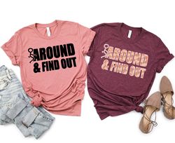 fuck around and find out shirt, funny ladies unisex graphic tee, sarcastic profanity tshirt, funny fafo graphic tee for