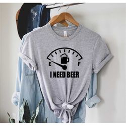 i need beer shirt, drinking beer shirt, oktoberfest shirt, beer shirt, funny beer shirt, drinking shirt, beer t-shirt, b