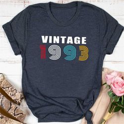 30th birthday shirt, vintage 1993 shirt, vintage retro 1993 t-shirt, birthday gift for women, birthday gift for men, vin