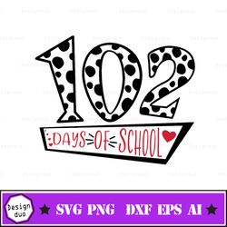 102 days of school svg - 102 days smarter - dalmatian puppy svg design- 100 days of school svg- 100 days brighter svg