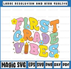 frst grade vibe retro groovy svg, 1st grade pencil svg, first grade kids, back to school png, digital download