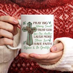 wooden cross, jesus hand, green butterfly, pray big worry , christian coffee mugs, pastor gift, merry christmas gifts