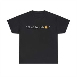 dont be rash adam warlock funny meme shirt