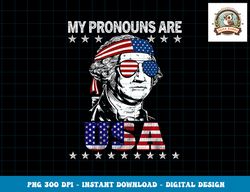 4th of july my pronouns are usa flag design for men & women png, sublimation copy