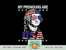 4th of july my pronouns are usa flag design for men & women png, sublimation copy