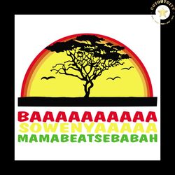 mamabeatsebabah, trending svg, trending now, trending, funny african tree, the lion king baaa sowenya tshirt, disney car