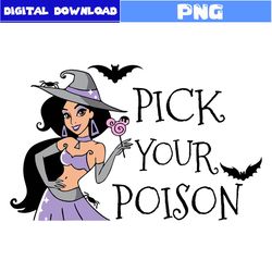 halloween princess png, pick your poison png, jasmine png, princess png, halloween png, disney png, png digital file