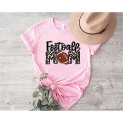 football mom shirt, football mom leopard shirt, shirt for her football mom, gift for football mom, game day shirt, footb