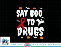 funny halloween gift say boo to drugs awareness red ribbon png, sublimation copy