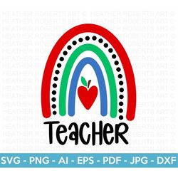 teacher rainbow svg, teacher sublimation, teacher svg, back to school, teacher gift, teacher shirt svg, school supplies