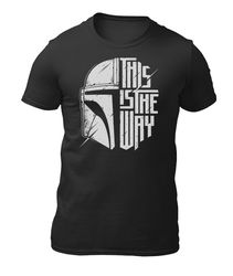 the mandalorian this is the way star wars men's and women's funny t-shirt