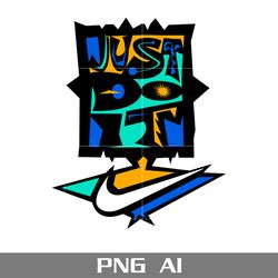just do it nike png, nike logo png, just do it png, ai digital file