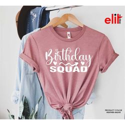 Birthday Squad Shirt, Birthday Shirt, Birthday T-shirt, Birthday Party Shirt, Birthday Gift Shirt, Birthday Tee.