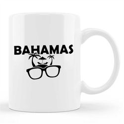 bahamas mug, bahamas gift, bahamas holiday, bahamian mug, bahamas vacation, bahamas cruise, bahamas gifts, bahamas trip,