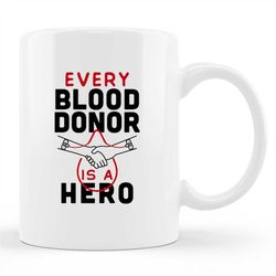 blood donor mug, blood donor gift, donate blood mug, give blood mug, blood donor coffee, blood donation mug, gift for bl