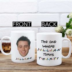 custom 30th birthday gift, friends 30th birthday mug, 30th birthday gift for men and women, 30 year old men gift