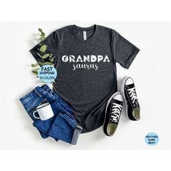 grandpa saurus shirt, grandpa shirt, gift for grandpa, father's day gift, grandfather shirt, new grandpa shirt, father's