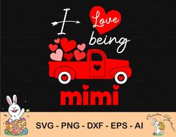 i love being mimi png svg  file, digital download  sublimation  valentines day,  truck  hearts love plaid cute, grandpar