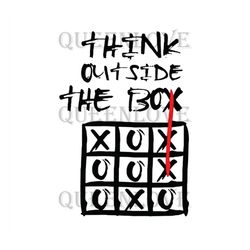 think outside the box svg, back to school svg, the box svg, tic tac toe design, school shirt,