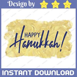 happy hanukkah blue on liquid gold png file  happy hanukkah png/  sublimation design