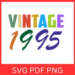 vintage 1995 retro svg|vintage 1995 svg design |vintage 1995 sublimation designs | printable art | digital download