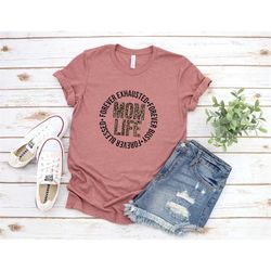 mom life shirt, mom shirt, mother's day gift shirt, mother's day gift for mom, gift for mom, mom gift