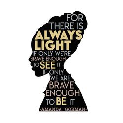 for there is always light if only we are brave enough to see it svg, trending svg, black girl svg, black women svg, brav